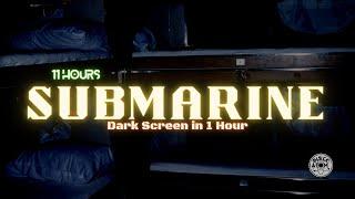 Submarine Ambiance (No-Sonar) ⨀ 11 Hours ⨀ Sounds for Sleeping