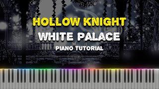 Hollow Knight - White Palace (Piano Tutorial Synthesia)