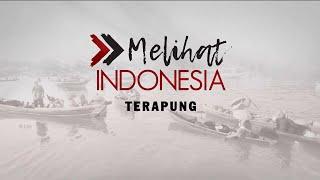 Melihat Indonesia - Terapung