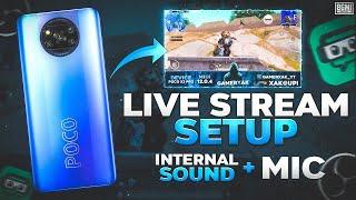 POCO X3 PRO LIVE STREAM SETUP | HOW TO STREAM WITH INTERNAL SOUND AND MIC ON | GAMERXAK