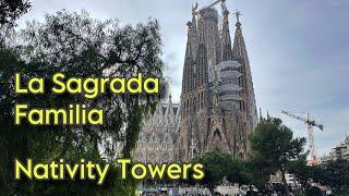 La Sagrada Familia Exterior and Interior Views | Nativity Towers View | Important Tips