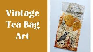 Altered Tea Bag Art - Vintage Mixed Media Tutorial