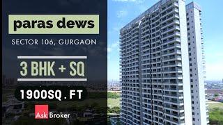 3 BHK + SQ [ 1900sq.ft ] Paras Dews Sector 106 Gurgaon, Dwarka Expressway