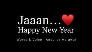 Happy New Year 2022 Jaan… ️ Romantic Beautiful Poetry for Someone Special || Anubhav Agrawal