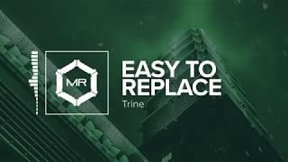 TrineATX - Easy To Replace [HD]