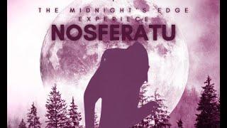 Nosferatu The Midnight's Edge Experience Trailer