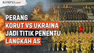 AS Nantikan Hasil Pertempuran Tentara Korea Utara Vs Ukraina di Medan Perang