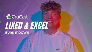 Lixed & Excel - Burn It Down