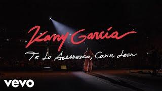 Kany García, Carin Leon - Te Lo Agradezco (En Vivo Desde PR - Video Oficial)