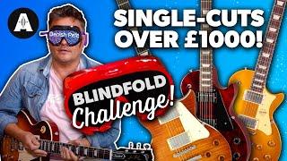 Single Cut Guitars Over £1000 - Blindfold Shootout!