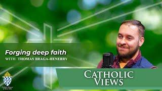 Strong faith during life’s challenges | Catholic Views