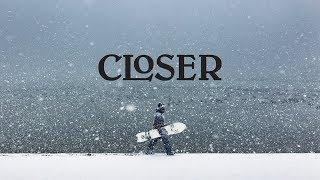 CLOSER - Snowboarding Short Film