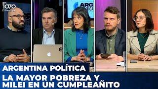 LA MAYOR POBREZA y MILEI en un CUMPLEAÑITO | Argentina Política con Carla, Jon y el Profe