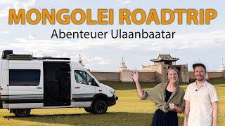 CAMPER TOUR durch die MONGOLEI | Ulaanbaatar & glanzvolle Tempel | ZENTRALASIEN REISE | EP07