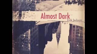 Erik Jackson - Almost Dark [Full Album]