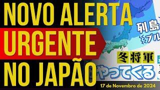 NOVO ALERTA URGENTE NO JAPÃO - 17/NOVEMBRO/2024