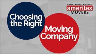 Ameritex Movers | Choosing the Right Moving Company