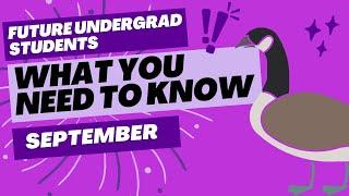 Future Undergrad Students What You Need to Know - September Episode