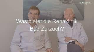 ZURZACH Care Rehaklinik Bad Zurzach - Interview mit Dr. med. A. Russjan & Dr. med. P. Wyss