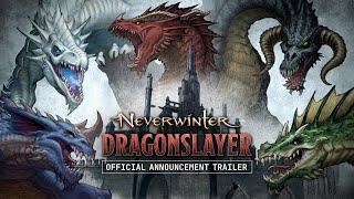 Neverwinter: Dragonslayer Official Announce Trailer