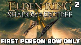 Ansbach's Longbow is INCREDIBLE - Shadow of the Erdtree FIRST PERSON MOD Bow Only [2]