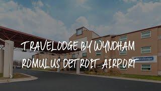 Travelodge by Wyndham Romulus Detroit Airport Review - Romulus , United States of America