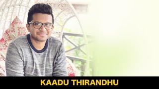 Kaadu Thirandhu Cover | Nikhil Mathew