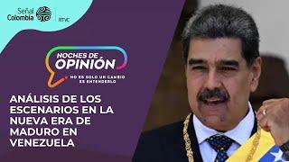 Noches de opinión | Análisis de escenarios en la nueva era de Maduro en Venezuela