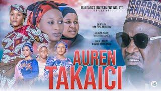 AURAN TAKAICI season 1 episode 1 Latest Hausa Series Film