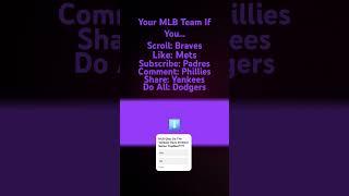 Your MLB Team If You.....