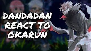 Dandadan React To Okarun || Gacha React