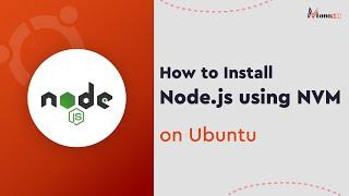 How to Install Node.js Using NVM on Linux (Ubuntu)?