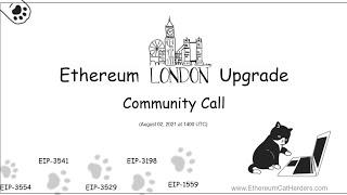 Ethereum London Upgrade Community Call
