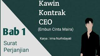 Novel Romantis Terbaru|Kawin Kontrak CEO|Part 1|Embun Cinta Maira|Cerbung Irma Nurhidayati