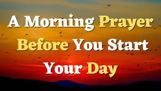 Trusting God with Today | Morning Prayer Before You Start Your Day