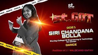 Siri Chandana Bolla || D021|| Wild Card Entry || ST.Got || Student Tribe || Audition-1