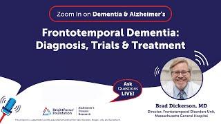 Frontotemporal Dementia: Diagnosis, Trials & Treatment