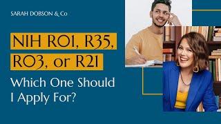 NIH R01, R35, R03, or R21: which one should I apply for?