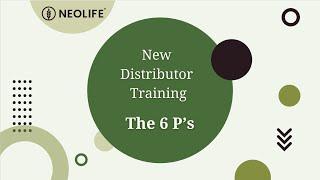 New Distributor Training: The 6 P's