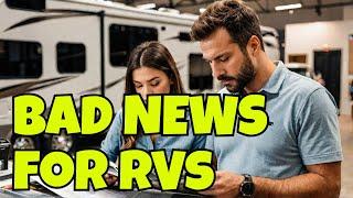 RV Industry Update : BAD NEWS for 2025 RV Consumers may get