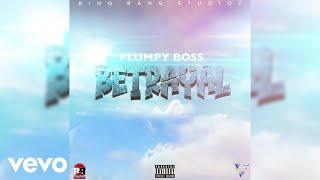 Plumpy Boss - Betrayal (Audio)