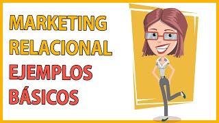 ¿Que es el MARKETING RELACIONAL  y FIDELIZACIÓN DEL CLIENTE?‍‍‍ / EJEMPLOS BÁSICOS