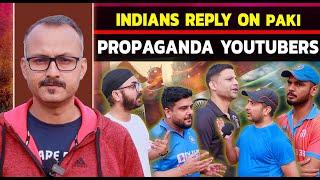 Indians Reply on Paki Propaganda YouTubers I पाकिस्तानी प्रोपगैंडा यूट्यूबर्स पर भारतीयों को जवाब