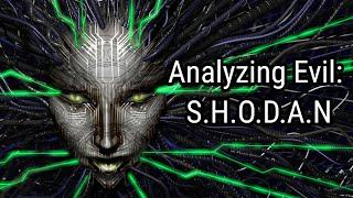 Analyzing Evil: S.H.O.D.A.N From System Shock