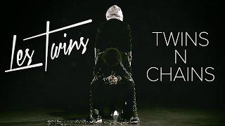 Les Twins - Twins N Chains