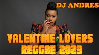 VALENTINE LOVERS REGGAE 2023 ft. DJ ANDRES,Alaine,Etana,Tarrus Riley,Morgan Heritage,McGregor