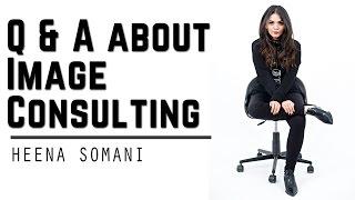 Questions & Answers about Image Consulting | Get to know me | Heena Somani