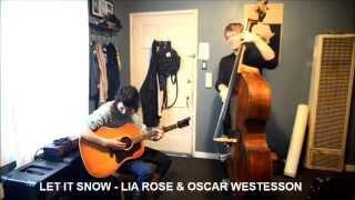 Lia Rose w/ Oscar Westesson - Let It Snow