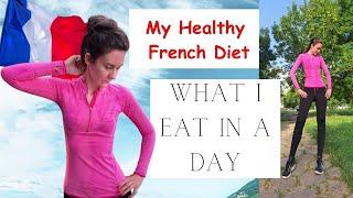 LAST EPISODE | French Diet Secrets |What I Eat in a Day Cook with me + Recipes & How to Eat Healthy