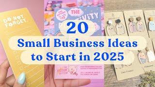 20 Small Business Ideas to Start in 2025